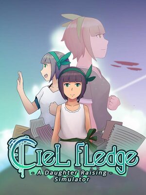 Cover for Ciel Fledge: A Daughter Raising Simulator.