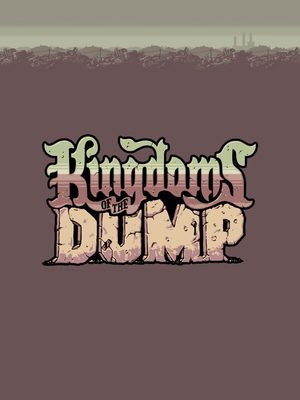 Cover for Kingdoms of the Dump.
