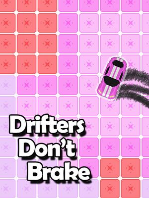Cover for Drifters Don't Brake.