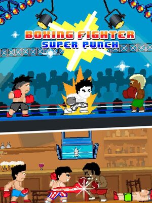 Cover for Boxing Fighter : Super punch.