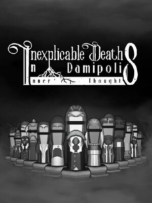 Cover for Inexplicable Deaths In Damipolis: Inner Thoughts.