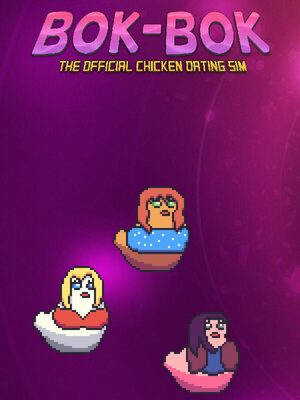 Cover for BOK-BOK: A Chicken Dating Sim.