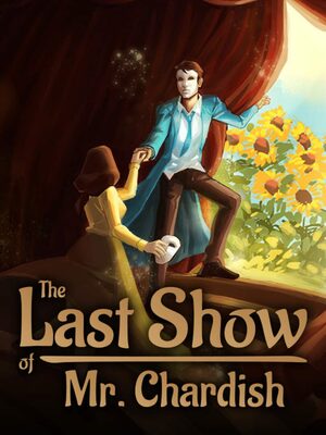 Cover for The Last Show of Mr. Chardish.