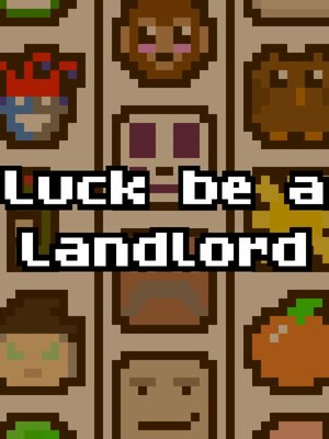 Cover for Luck be a Landlord.