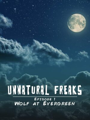 Cover for Unnatural Freaks: Wolf At Evergreen.