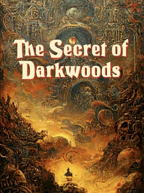 Cover for The Secret of Darkwoods.