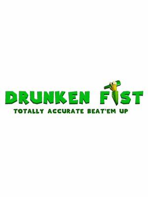 Cover for Drunken Fist: Totally Accurate Beat 'em up.