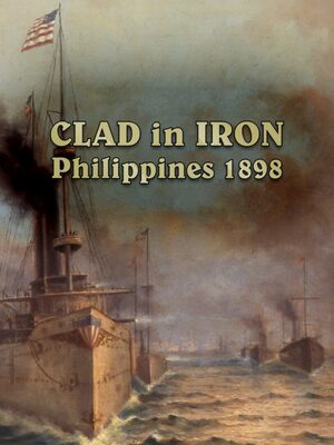 Cover for Clad in Iron: Philippines 1898.