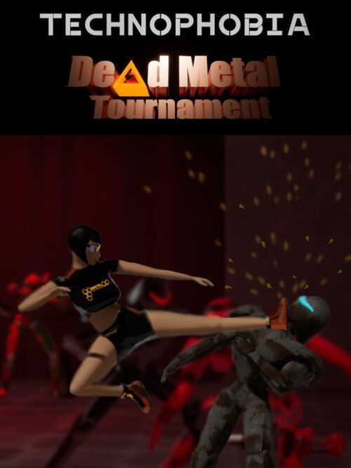 Cover for Technophobia: Dead Metal Tournament.