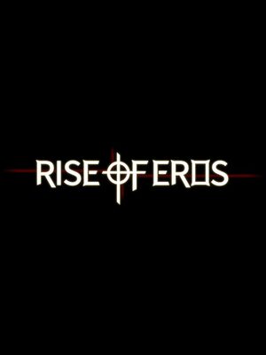 Cover for Rise of Eros.