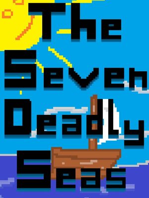 Cover for The Seven Deadly Seas.