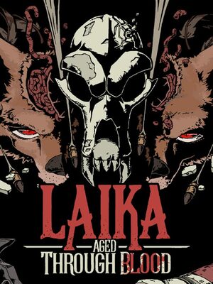 Cover for Laika: Aged Through Blood.