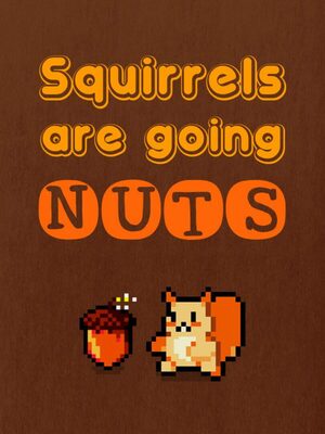 Cover for Squirrels are going nuts.