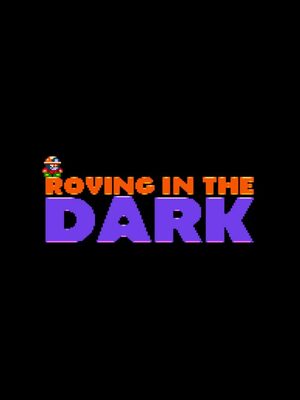 Cover for Roving in the Dark.