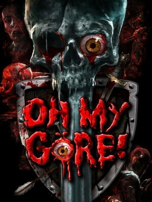 Cover for Oh My Gore!.