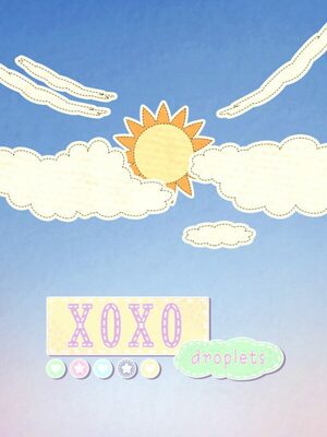 Cover for XOXO Droplets.