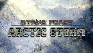 Cover for Strike Force: Arctic Storm.