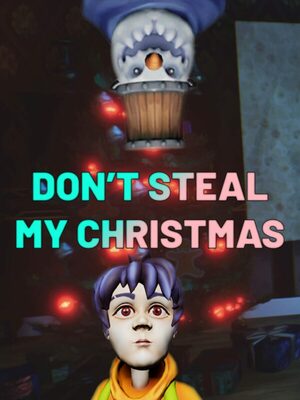 Cover for Don't Steal My Christmas!.