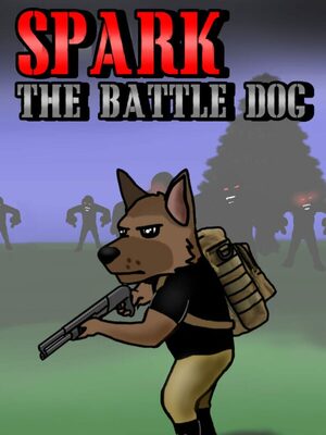 Cover for Spark The Battle Dog.