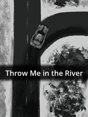 Cover for Throw Me in the River.
