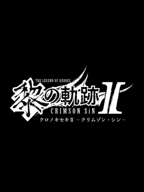 Cover for The Legend of Heroes: Kuro no Kiseki II - Crimson Sin.