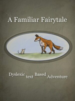 Cover for A Familiar Fairytale Dyslexic Text Based Adventure.