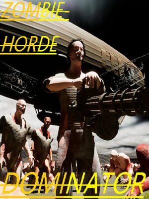 Cover for Zombie Horde Dominator.