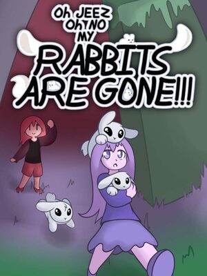 Cover for Oh Jeez, Oh No, My Rabbits Are Gone!.