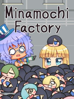 Cover for Minamochi Factory.