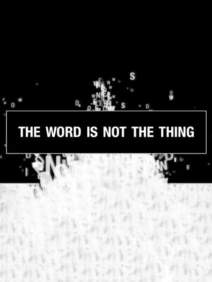 Cover for The Word Is Not The Thing.