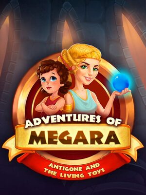 Cover for Adventures of Megara: Antigone and the Living Toys.