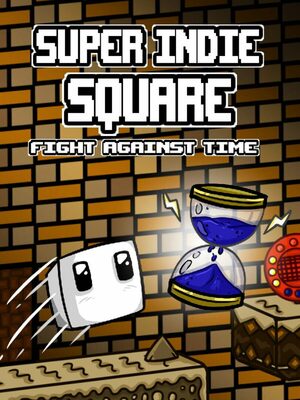Cover for Super Indie Square - Fight Against Time.