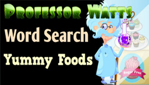 Cover for Professor Watts Word Search: Yummy Foods.