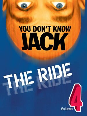Cover for YOU DON'T KNOW JACK Vol. 4 The Ride.