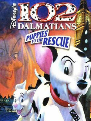 Cover for 102 Dalmatians: Puppies to the Rescue.