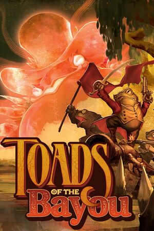 Cover for Toads of the Bayou.