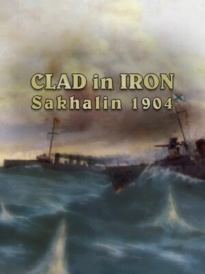 Cover for Clad in Iron: Sakhalin 1904.