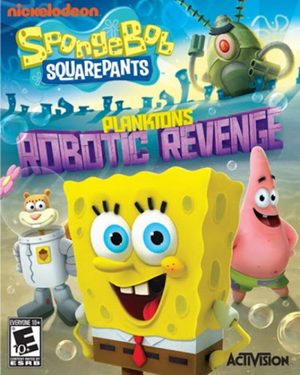Cover for SpongeBob SquarePants: Plankton's Robotic Revenge.