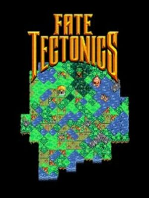 Cover for Fate Tectonics.