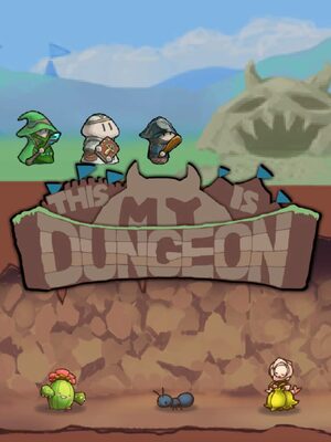 Cover for This is My Dungeon.