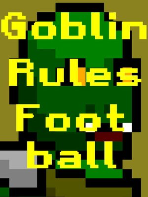 Cover for Goblin Rules Football.
