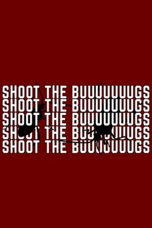 Cover for SHOOT THE BUUUUUUUGS.