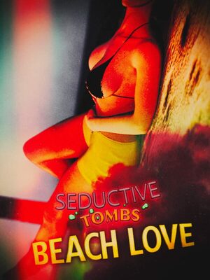 Cover for Seductive Tombs: Beach Love.