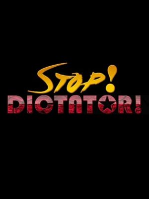 Cover for Stop! Dictator Kim Jong-un.