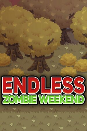 Cover for Endless Zombie Weekend.