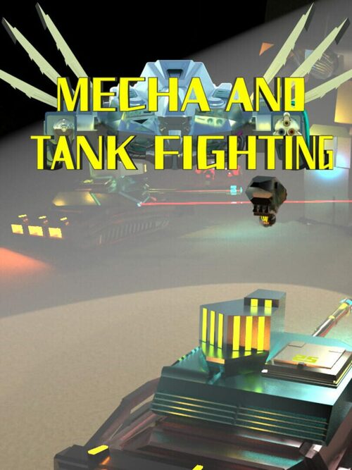 Cover for MECHA AND TANK FIGHTING.