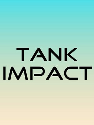 Cover for Tank Impact.