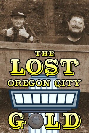 Cover for The Lost Oregon City Gold.