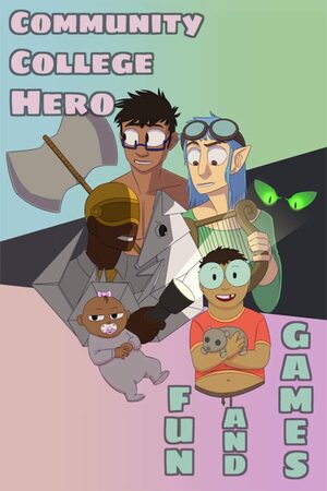 Cover for Community College Hero: Fun and Games.