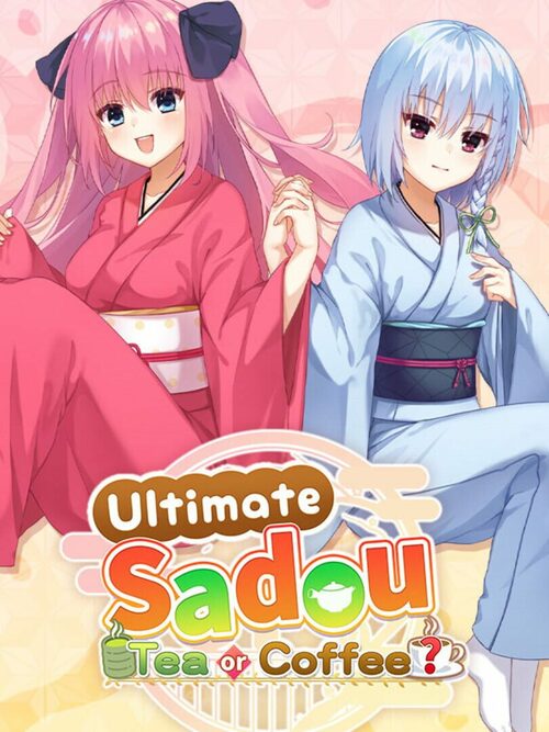 Cover for Ultimate Sadou- tea or coffee?.